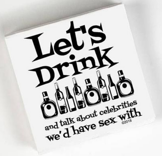 Let's Drink & Talk About Celebrities...Cocktail Napkins
